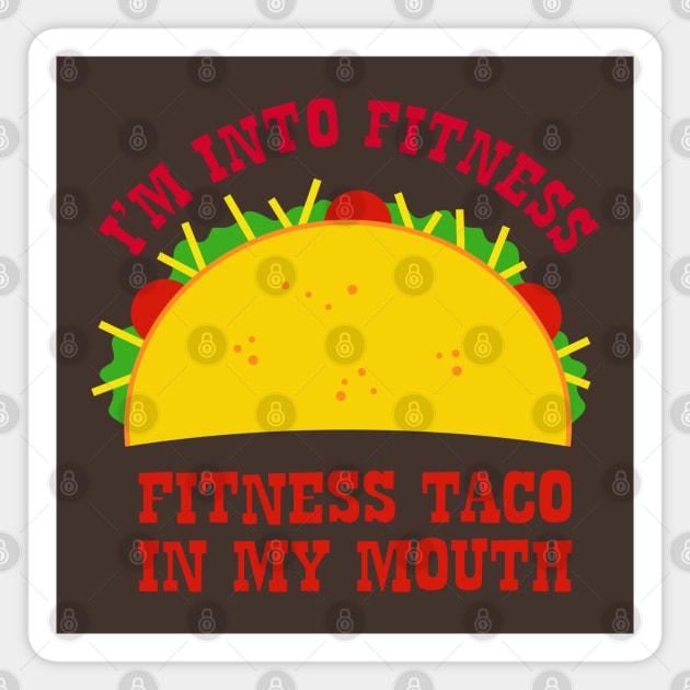 Fitness Taco Magnet by DavesTees